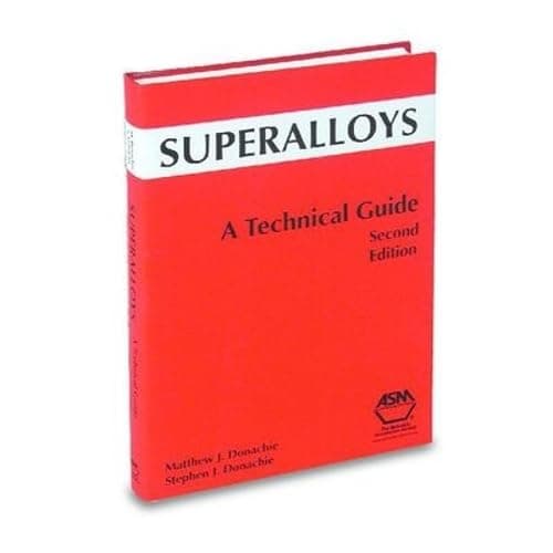 Superalloys: A Technical Guide 2nd Edition