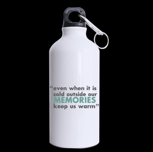 ''even when it is cold outside our memories keep us warm'' Custom Aluminum 13.5 OZ Sports Bottle,Funny Quotes Mugs (Two Sides)