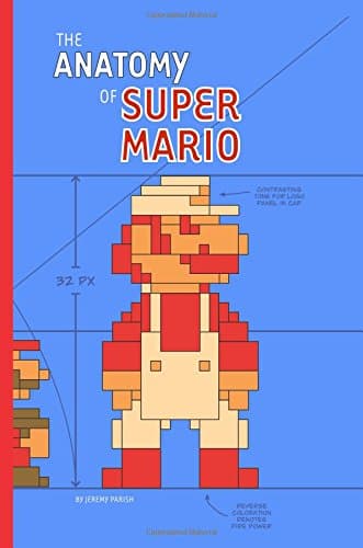 The Anatomy of Super Mario Bros.: A analysis of the design of six classic Mario games (unofficial and unauthorized) (The Anatomy of Games) Paperback – November 15, 2013