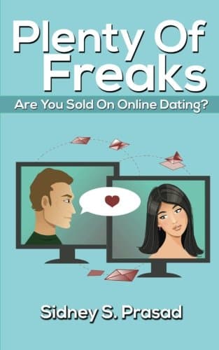Plenty Of Freaks: Are You Sold On Online Dating?