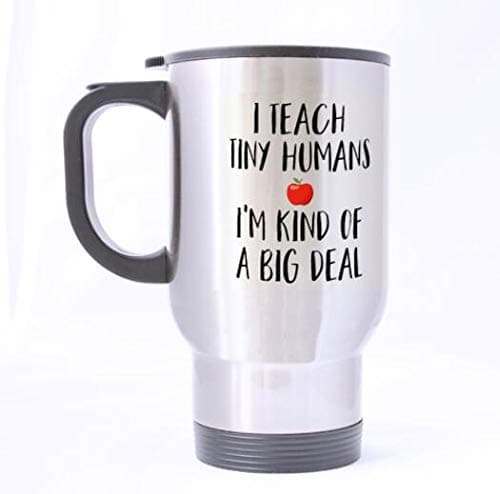 FunnyMugs I Teach Tiny Humans I'm Kind of a Big Deal Teacher Stainless Steel Travel Tea Mug/Cup-14 Oz