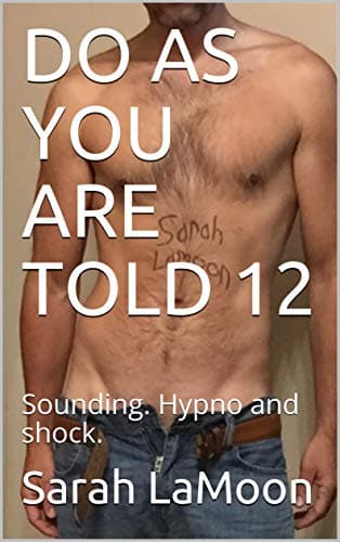 DO AS YOU ARE TOLD 12: Sounding. Hypno and shock. Kindle Edition