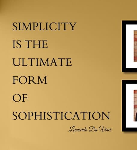 Simplicity is The Ultimate Form of Sophistication Leonardo Da Vinci Vinyl Wall Decals Quotes Sayings Words Art Decor Lettering Vinyl Wall Art Inspirational Uplifting
