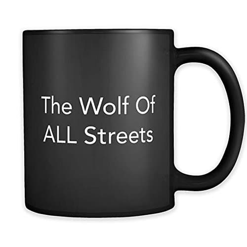 The Wolf of All Streets Mug, Funny Coffee Mug, Funny Gift, Startup Gift, Entrepreneur Gift, Motivational Mug, Motivational Gift
