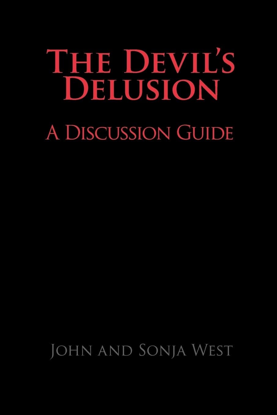 The Devil's Delusion, A Discussion Guide Paperback – October 15, 2009