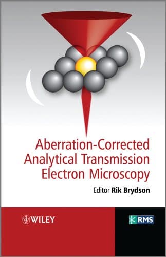 Aberration-Corrected Analytical Transmission Electron Microscopy 1st Edition