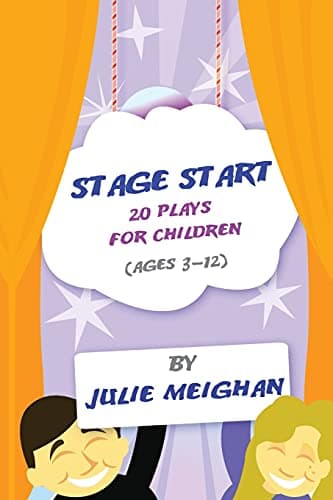 Stage Start 20 Plays for Children (ages 3-12) Paperback – January 31, 2013