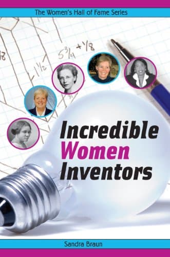 Incredible Women Inventors (Women's Hall Of Fame Series 2006, 9)