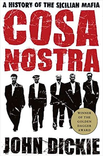 Cosa Nostra: A History of the Sicilian Mafia First Edition, Kindle Edition