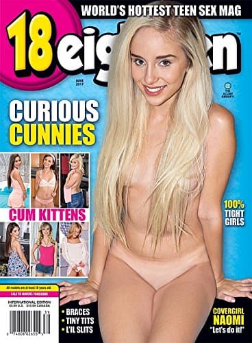 Eighteen 18 Magazine June 2017 Free XXX DVD Included Single Issue Magazine – January 1, 2017