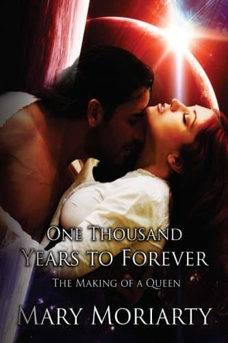 One Thousand Years to Forever: The Making of A Queen (My Beloved Vampire) Paperback – October 1, 2013