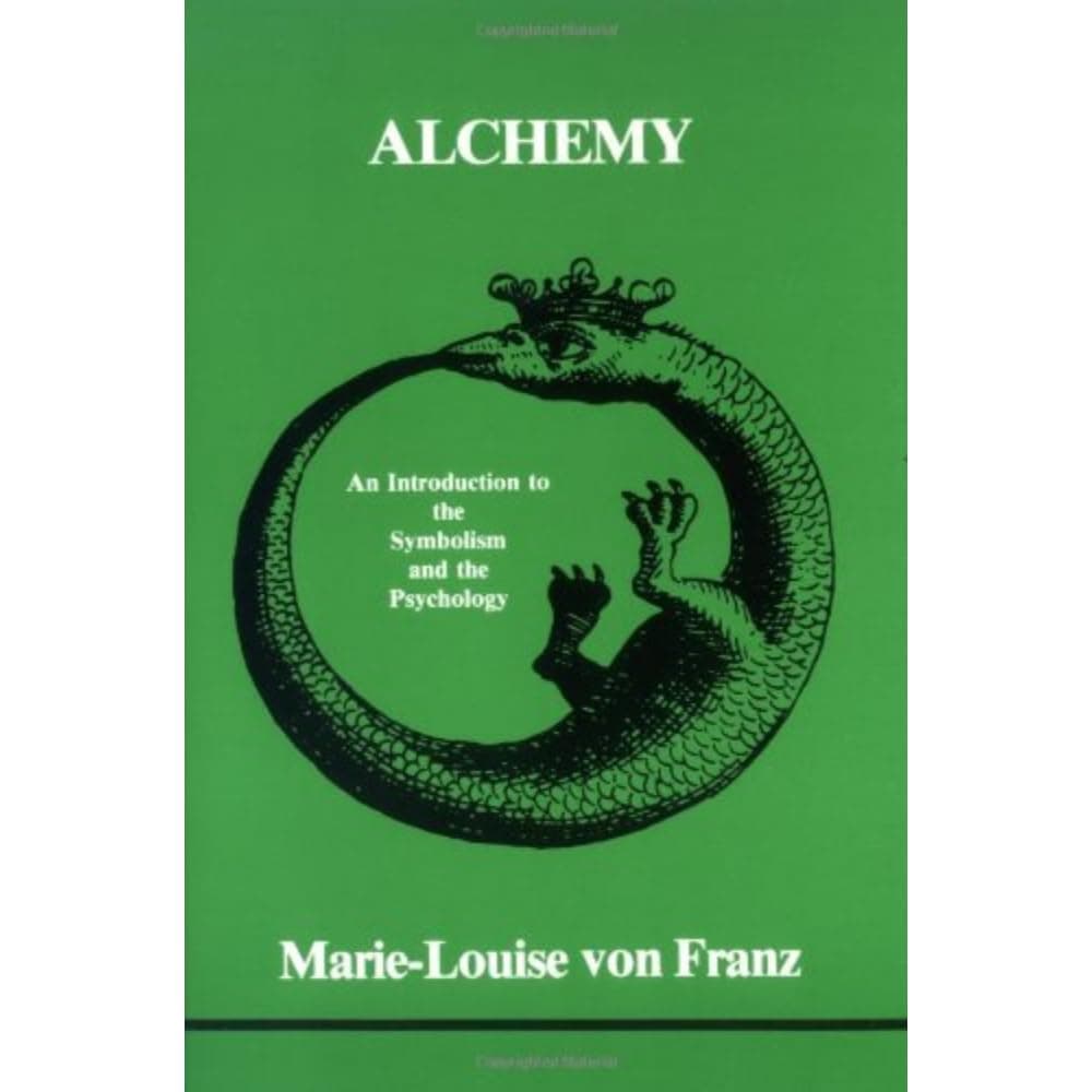 Alchemy: An Introduction to the Symbolism and the Psychology: 5 (Studies in Jungian psychology)
