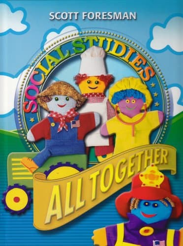Social Studies All Together, Grade 1 (Scott Foresman Social Studies)