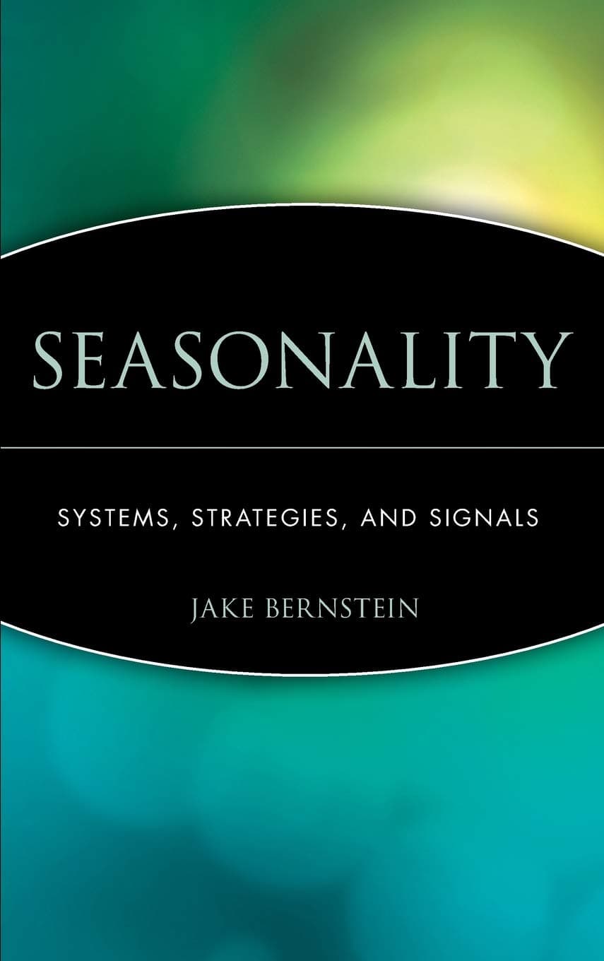 Seasonality: Systems, Strategies, and Signals Hardcover – March 30, 1998