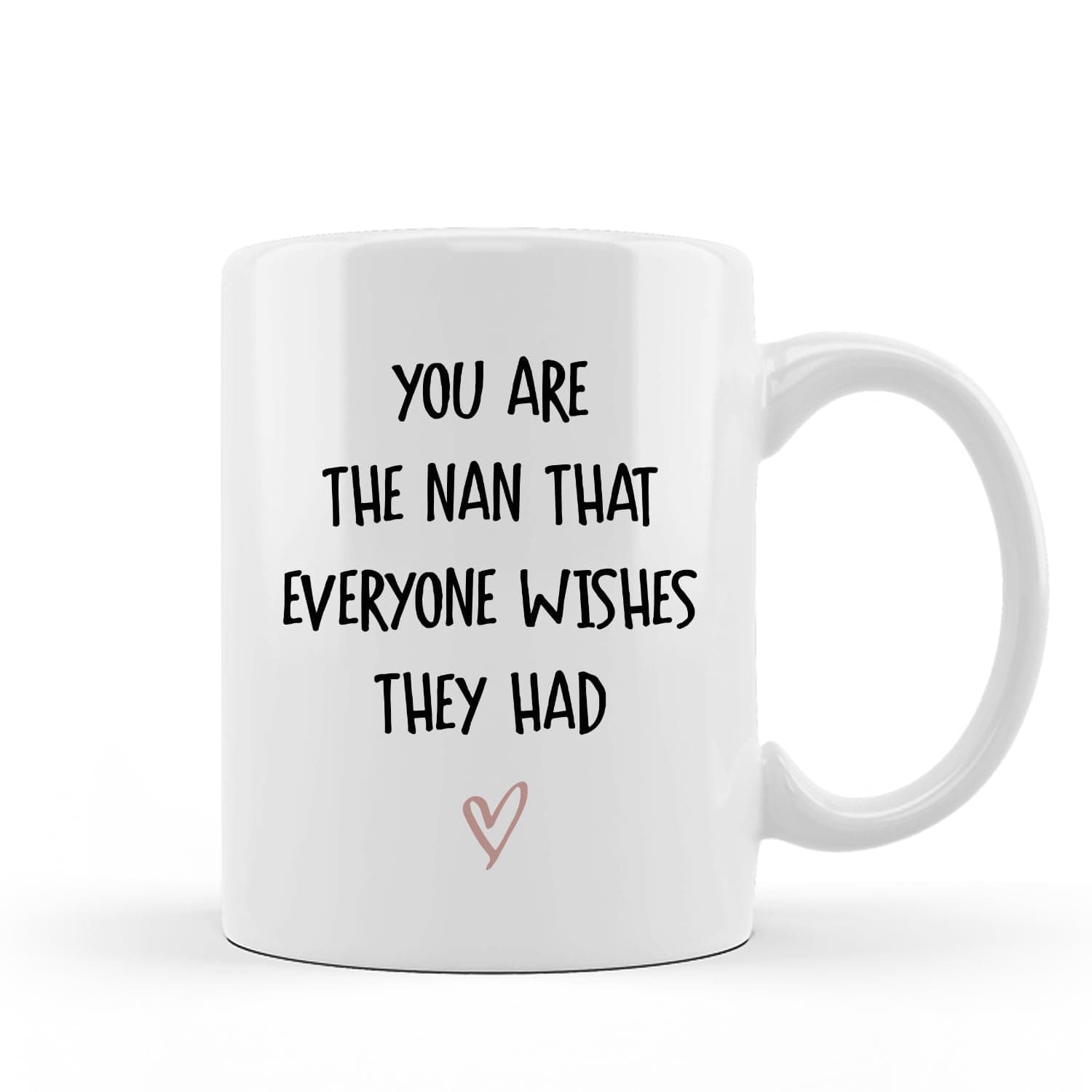 DOTAIN Nan Grandma Mug - Nan Gifts, Nan Grandma Gifts from Grandkids, Mothers Day Gifts Birthday for Grandma Nan, Gifts for Nan, You are the Nan That Everyone Wishes They Had Coffee Mugs 11 oz White