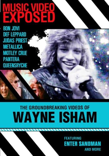 Music Video Exposed: The Groundbreaking Videos of Wayne Isham