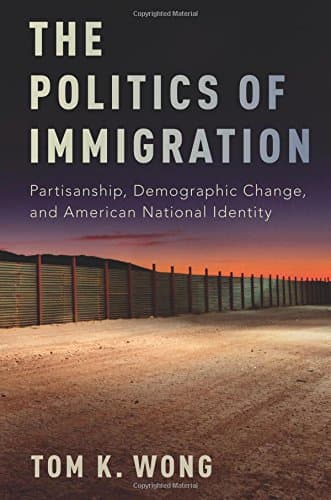 The Politics of Immigration: Partisanship, Demographic Change, and American National Identity