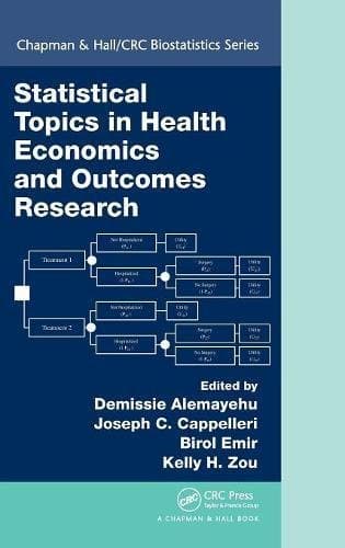 Statistical Topics in Health Economics and Outcomes Research (Chapman & Hall/CRC Biostatistics Series)