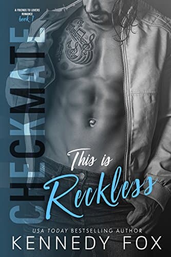 Checkmate: This is Reckless (Drew & Courtney, #1) (Checkmate Duet Book 3)