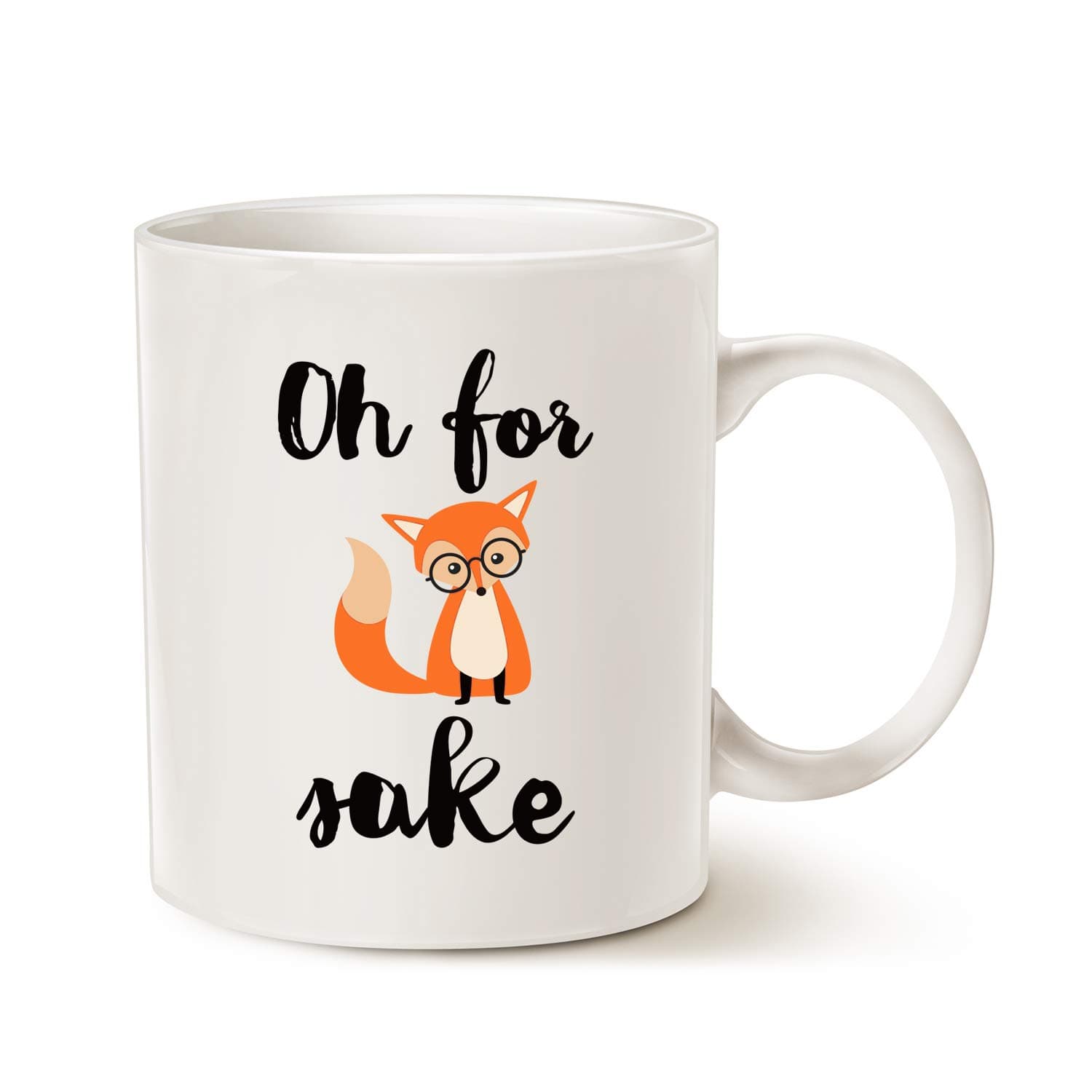 Funny Quote Fox Coffee Mug, Oh for Fox Cute Fathers and Mothers Day Gifts Fun Cup White, 11 Oz