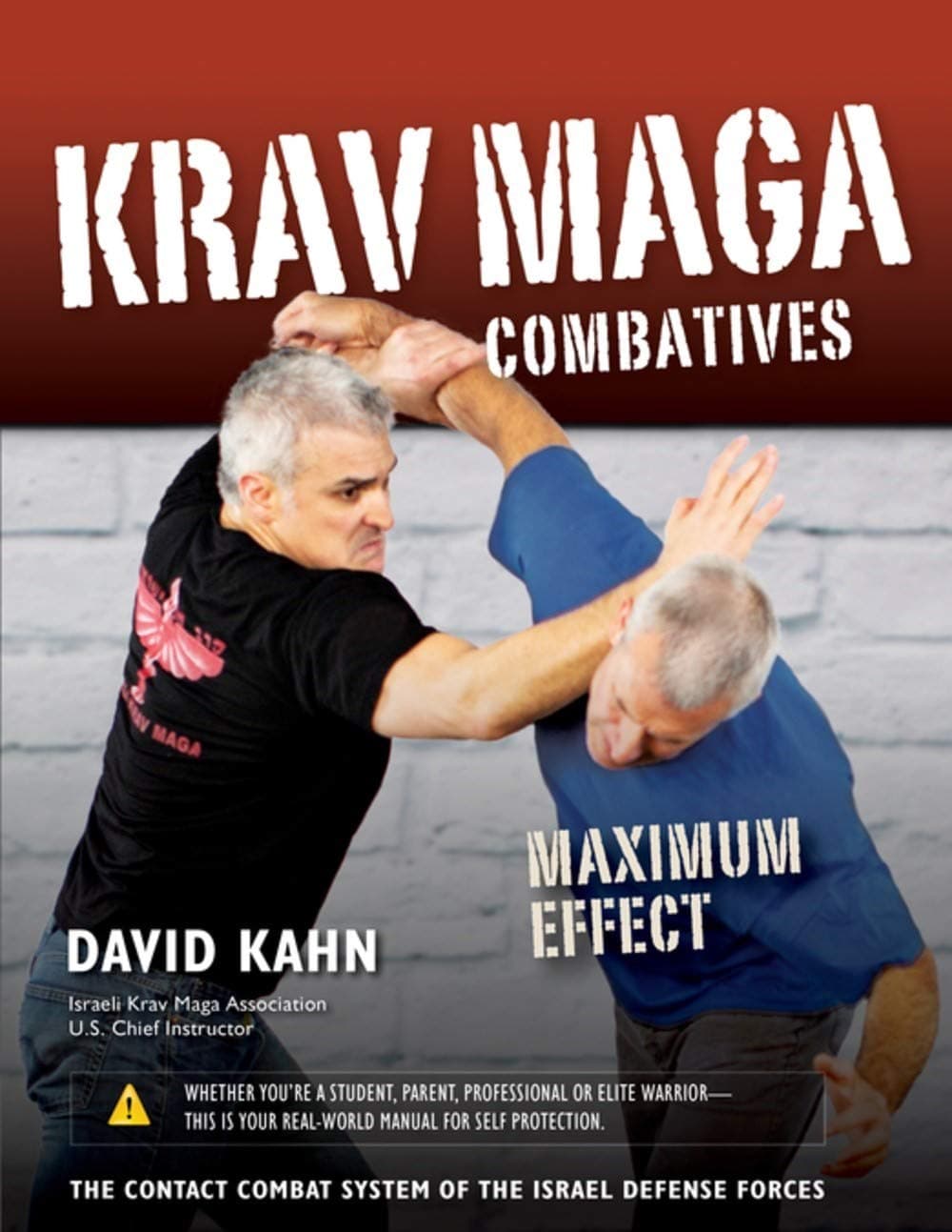 Krav Maga Combatives: Maximum Effect