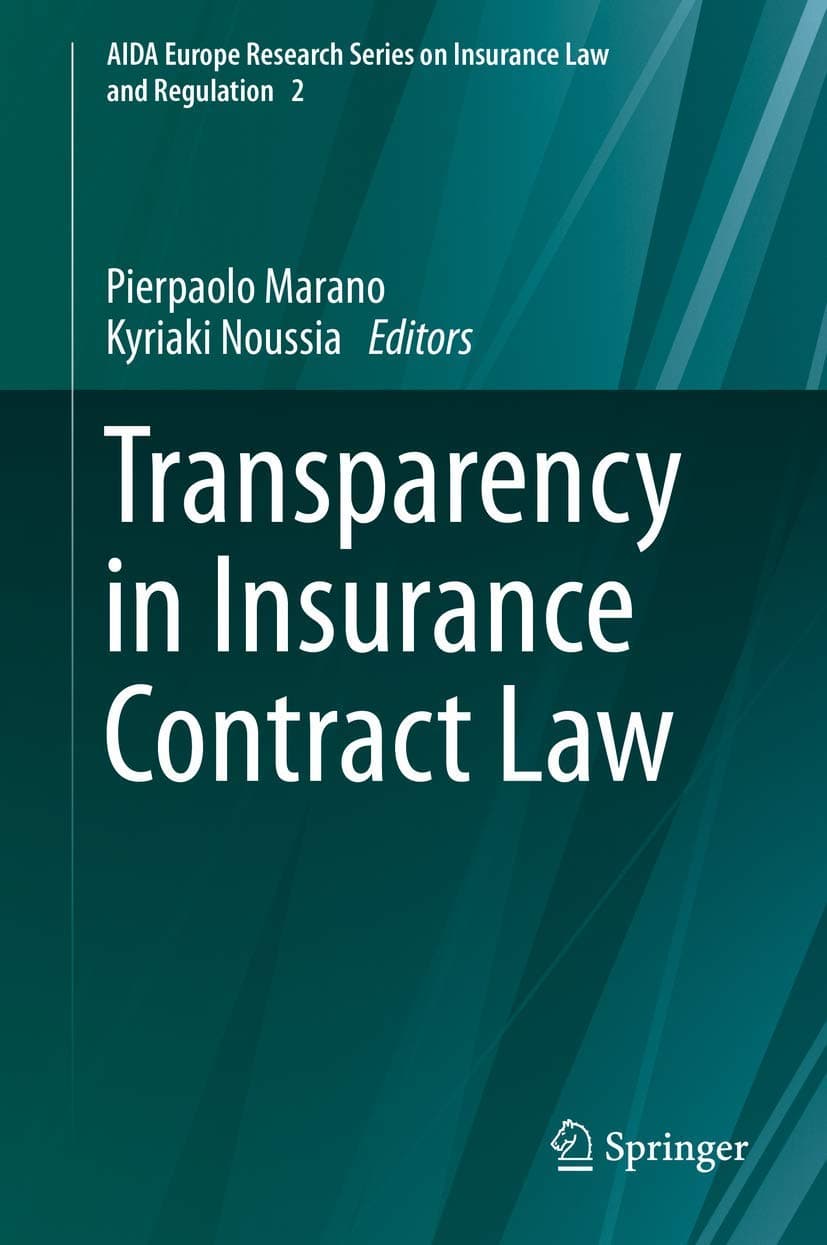 Transparency in Insurance Contract Law: 2 (AIDA Europe Research Series on Insurance Law and Regulation)