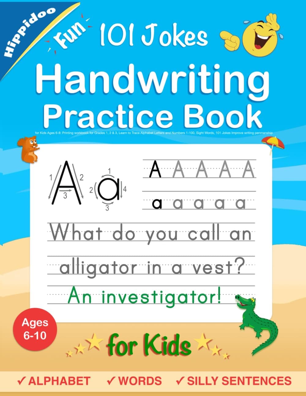 Handwriting Practice Book for Kids Ages 6-8: Printing workbook for Grades 1, 2 & 3, Learn to Trace Alphabet Letters and Numbers 1-100, Sight Words, ... and Math Drills for Grades 1, 2, 3 & 4)