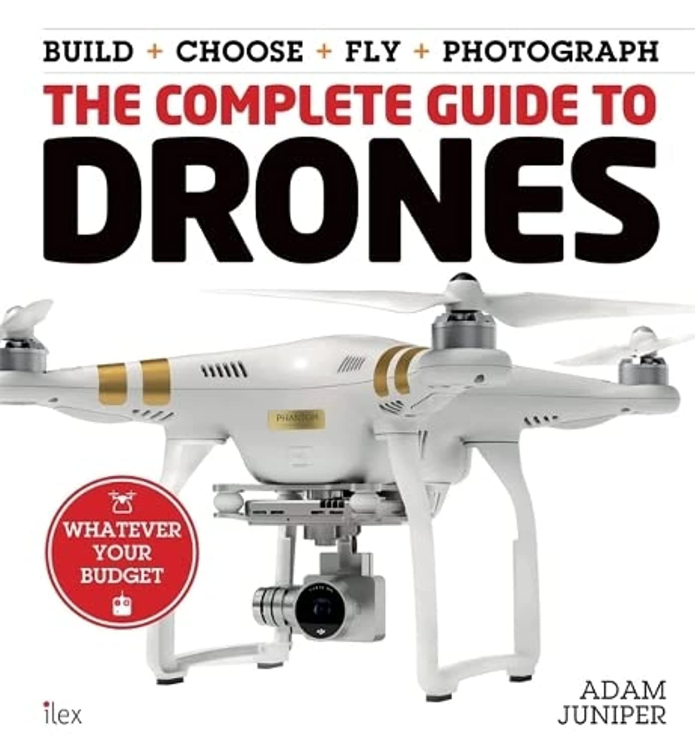 The Complete Guide to Drones Paperback – November 12, 2015