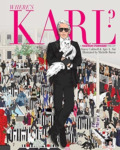 Stacey CaldwellWhere's Karl?: A Fashion-Forward Parody