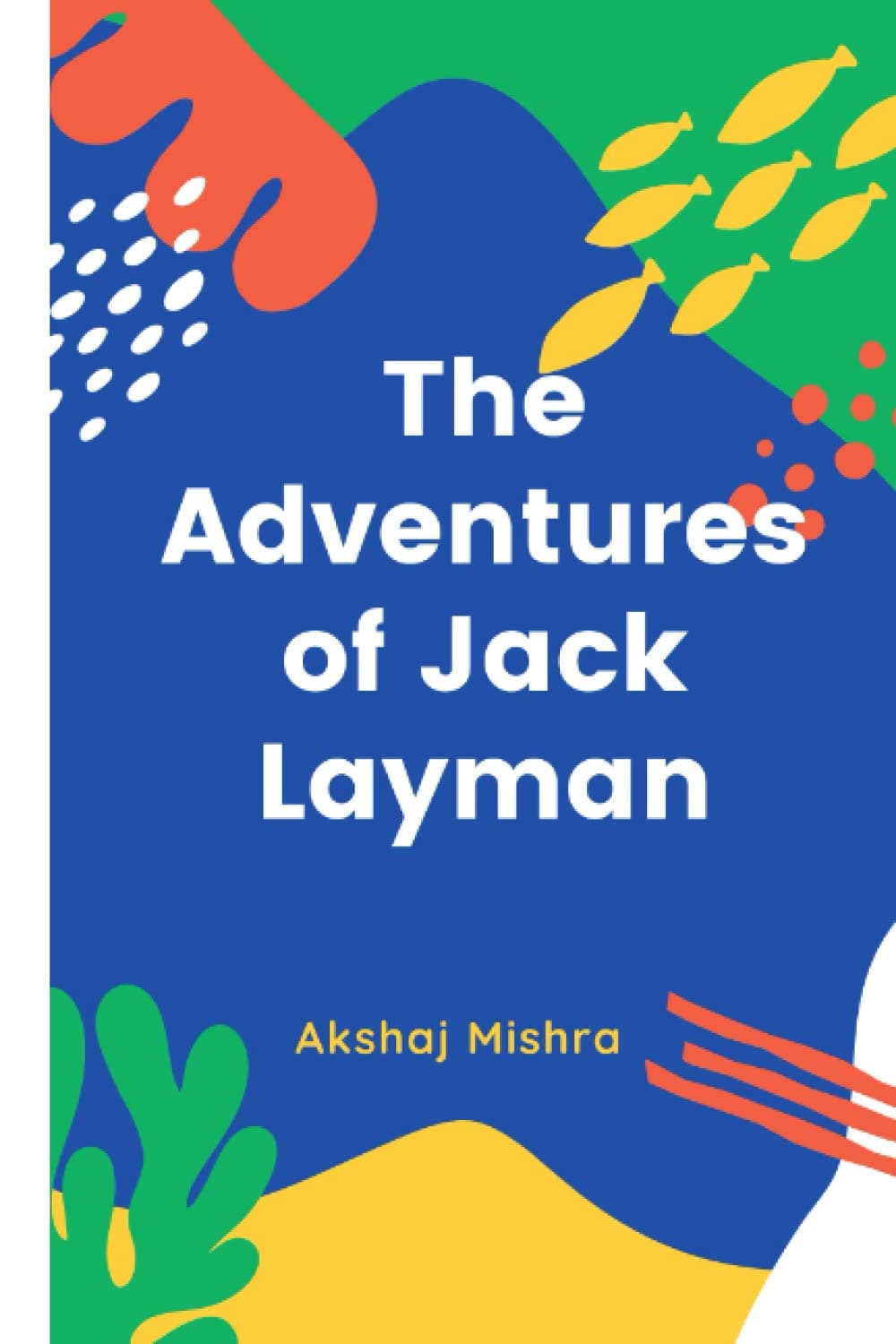 The Adventures of Jack Layman