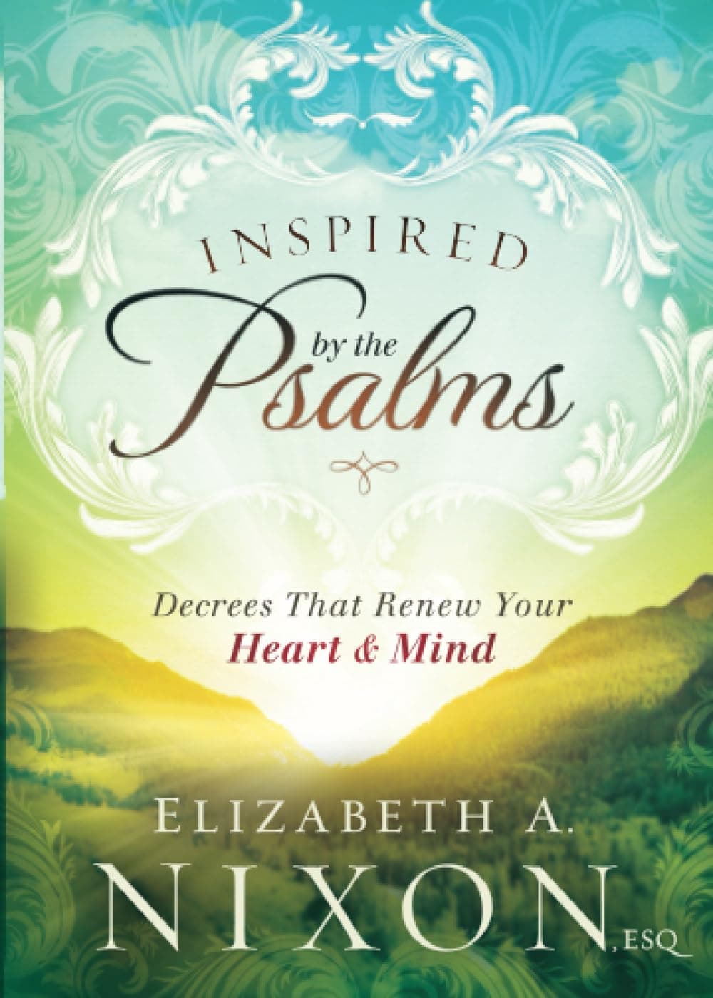 Inspired by the Psalms: Decrees that Renew Your Heart and Mind