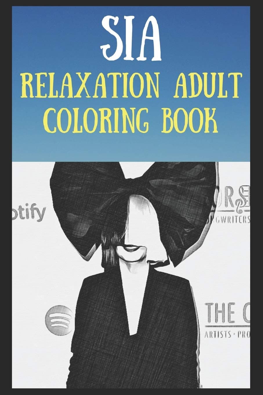 Relaxation Adult Coloring Book: A Peaceful and Soothing Coloring Book That Is Inspired By Pop/Rock Bands, Singers or Famous Actors