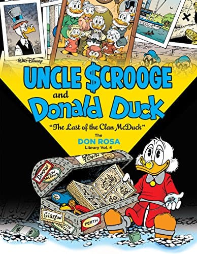 Walt Disney Uncle Scrooge and Donald Duck Vol. 4: The Last of the Clan McDuck: The Don Rosa Library Vol. 4 Kindle & comiXology