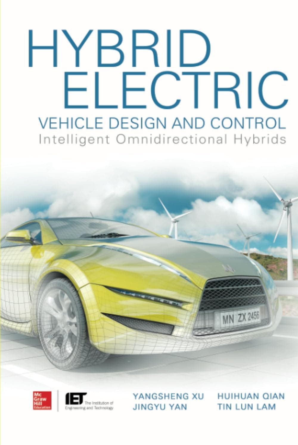 Hybrid Electric Vehicle Design and Control: Intelligent Omnidirectional Hybrids 1st Edition