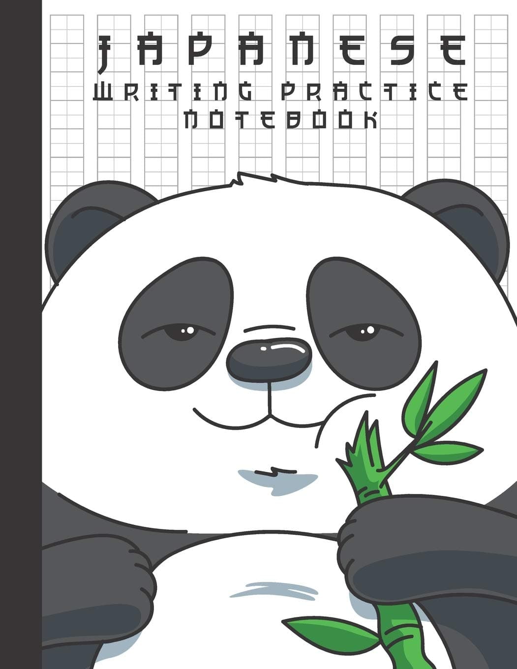Japanese Writing Practice Notebook: Cool Panda Bear with Bamboo, Blank Genkouyoushi Paper Notebook to Practice and Learn Writing Japanese Kanji Characters, Hiragana, Katakana and Kana