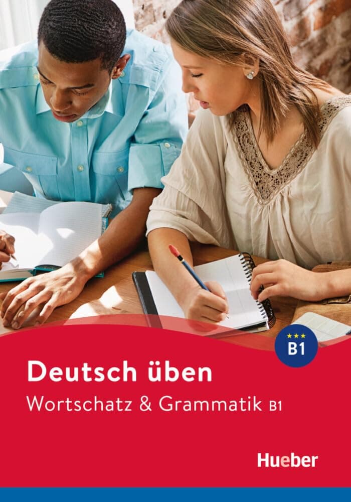 Deutsch uben: Wortschatz & Grammatik B1 (Gramatica Aleman)