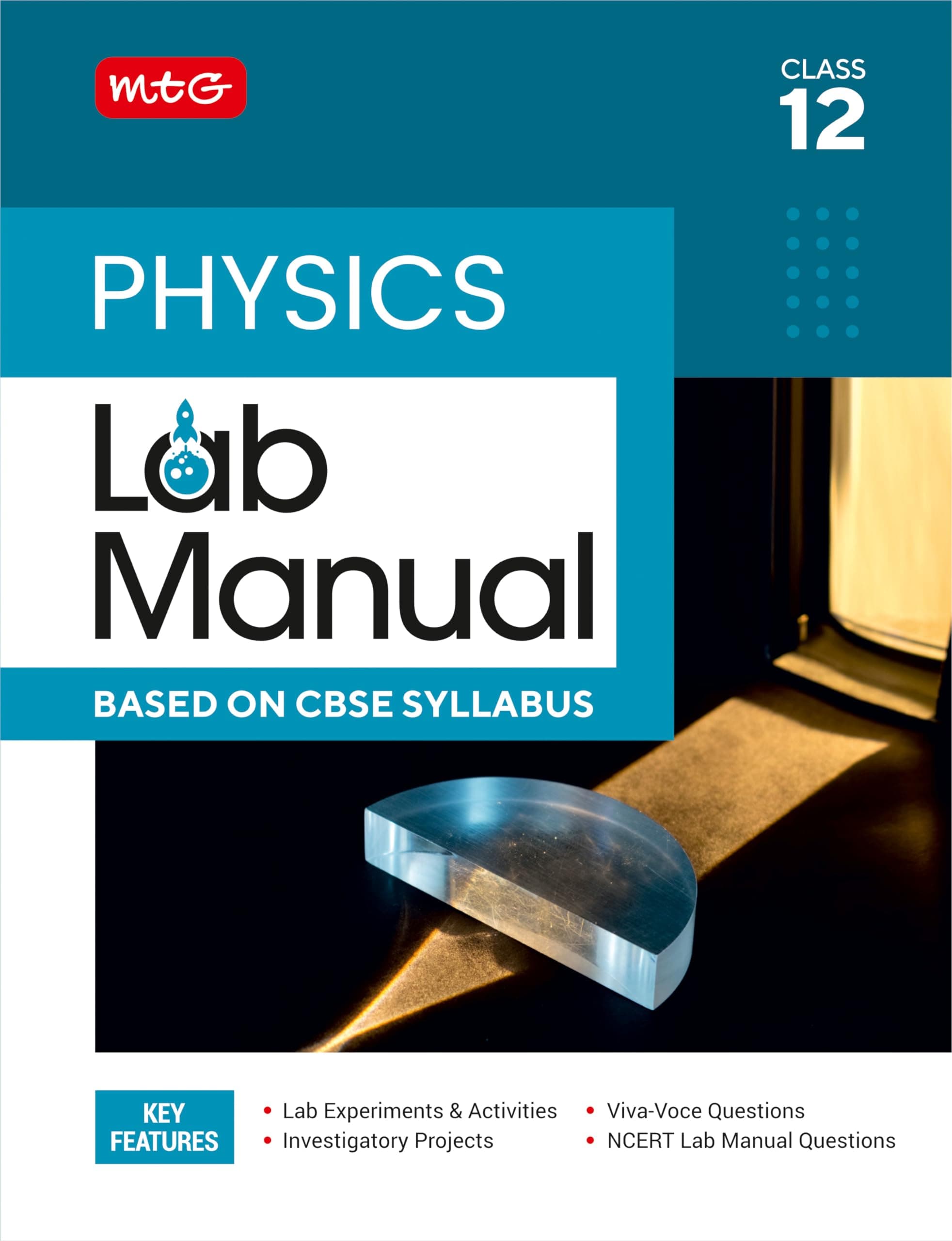 MTG Lab Manual Class 12 Physics Book | Based on CBSE Syllabus | Lab Experiments, Viva-Voce Question & NCERT Lab Manual Question For 2024-25 Exam