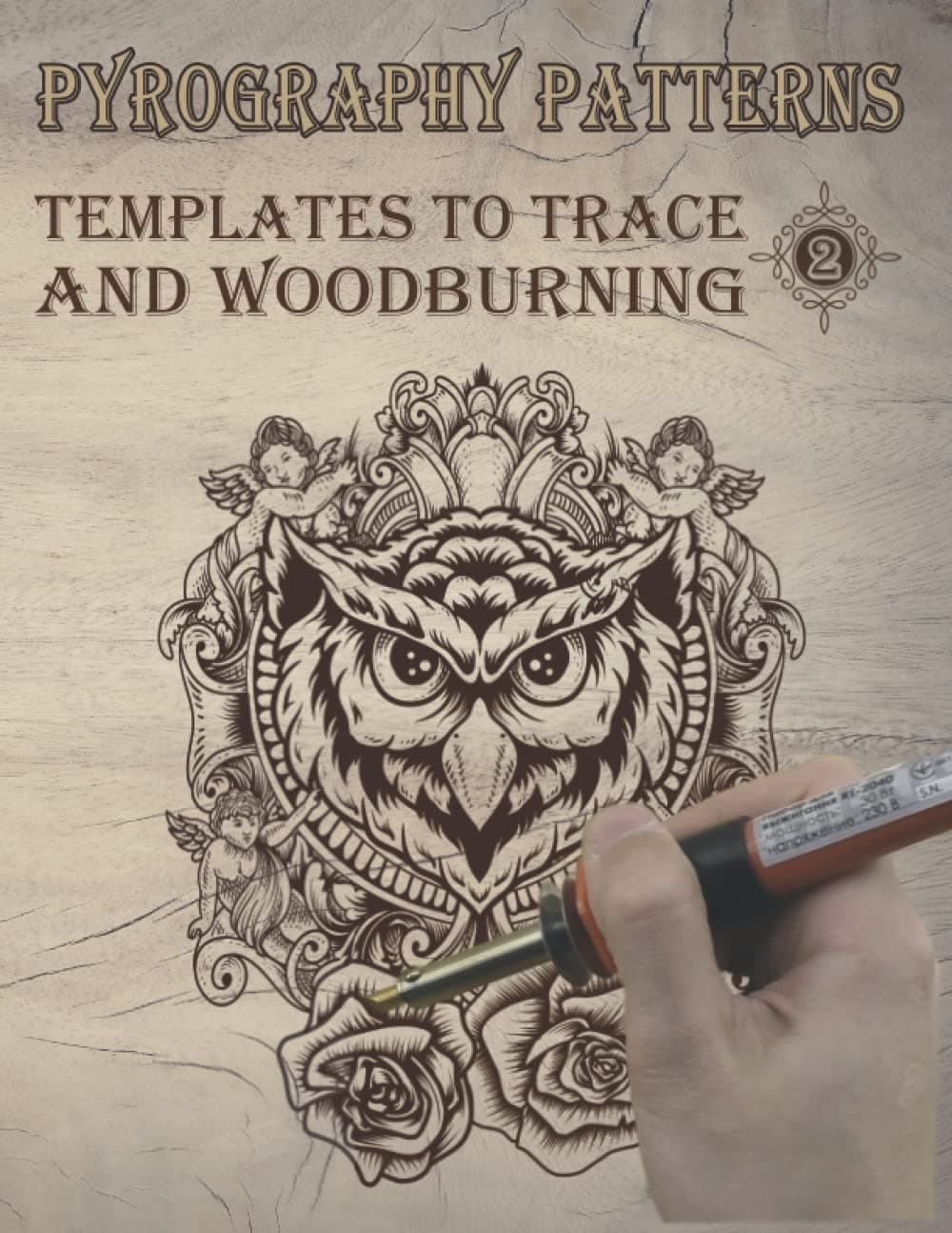 Pyrography patterns: templates to tracing and woodburning, Pyrography Workbook, Book 2
