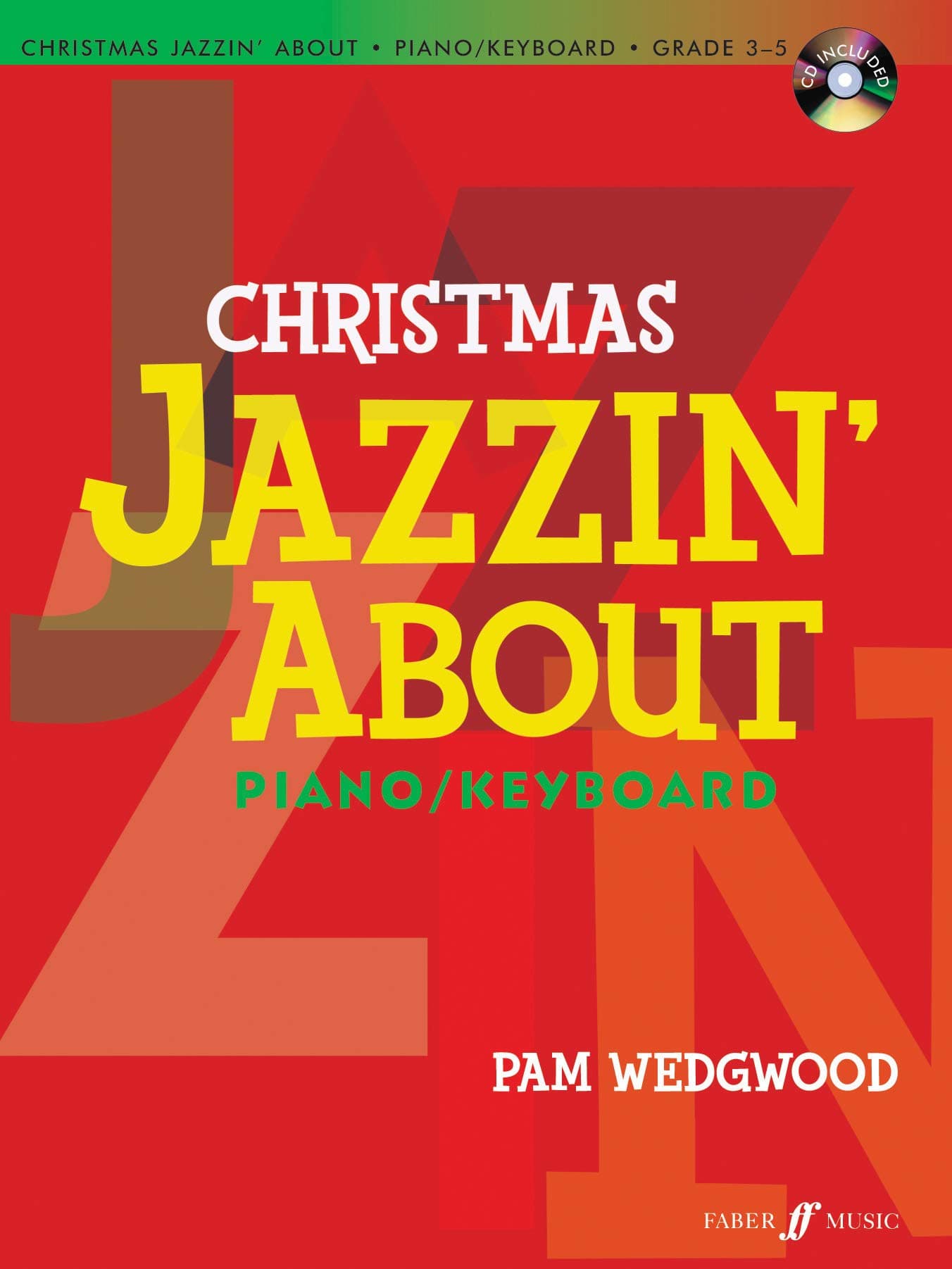 Christmas Jazzin' About for Piano/Keyboard: Grade 3-5