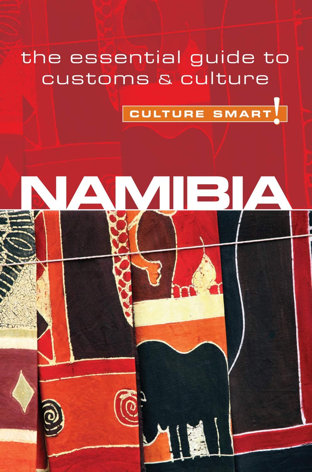 Namibia - Culture Smart!: The Essential Guide to Customs & Culture