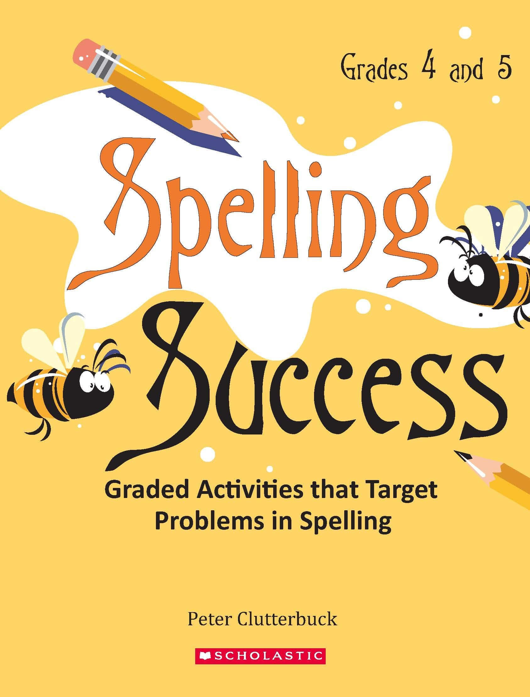 Scholastic SPELLING SUCCESS LEVEL 3 Paperback – Big Book, 1 December 2007