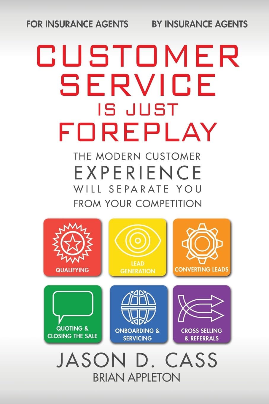 Customer Service Is Just Foreplay: The Modern Customer Experience Will Separate You From The Competition Paperback – June 15, 2015