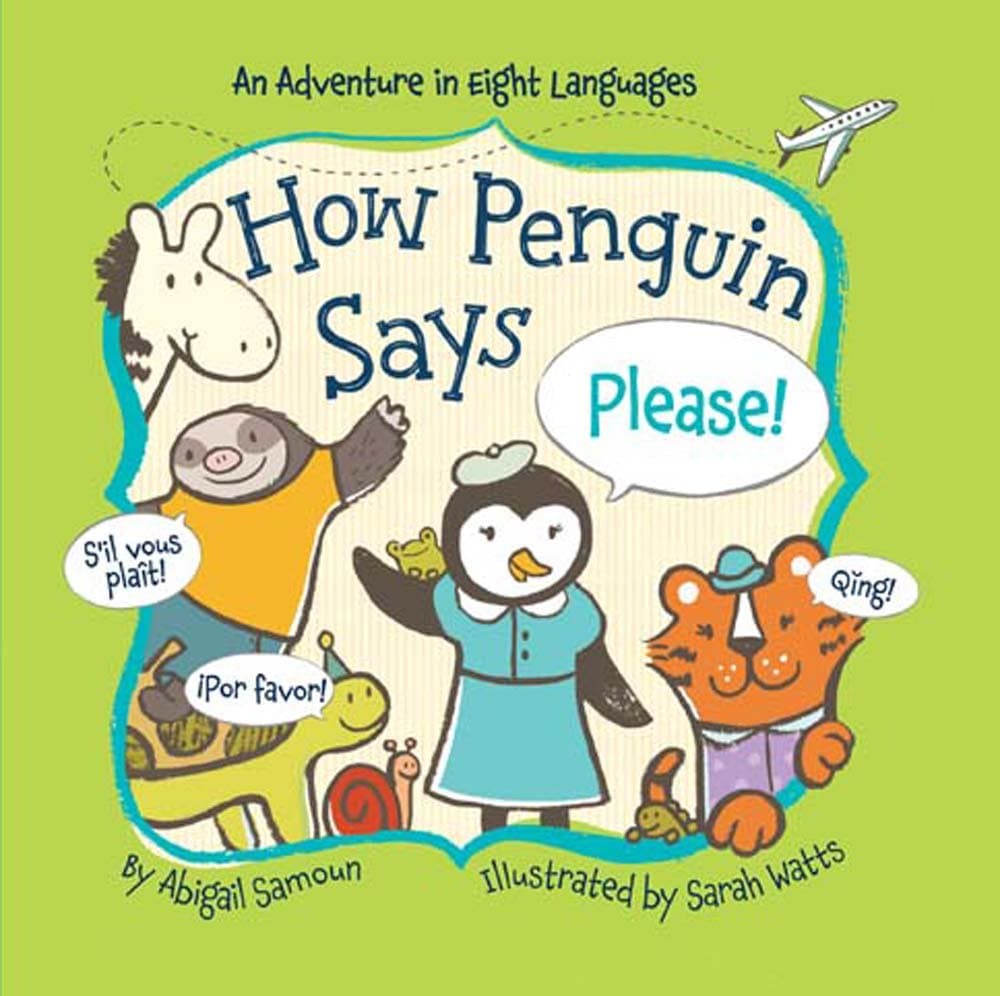 How Penguin Says Please! (Little Traveler Series)