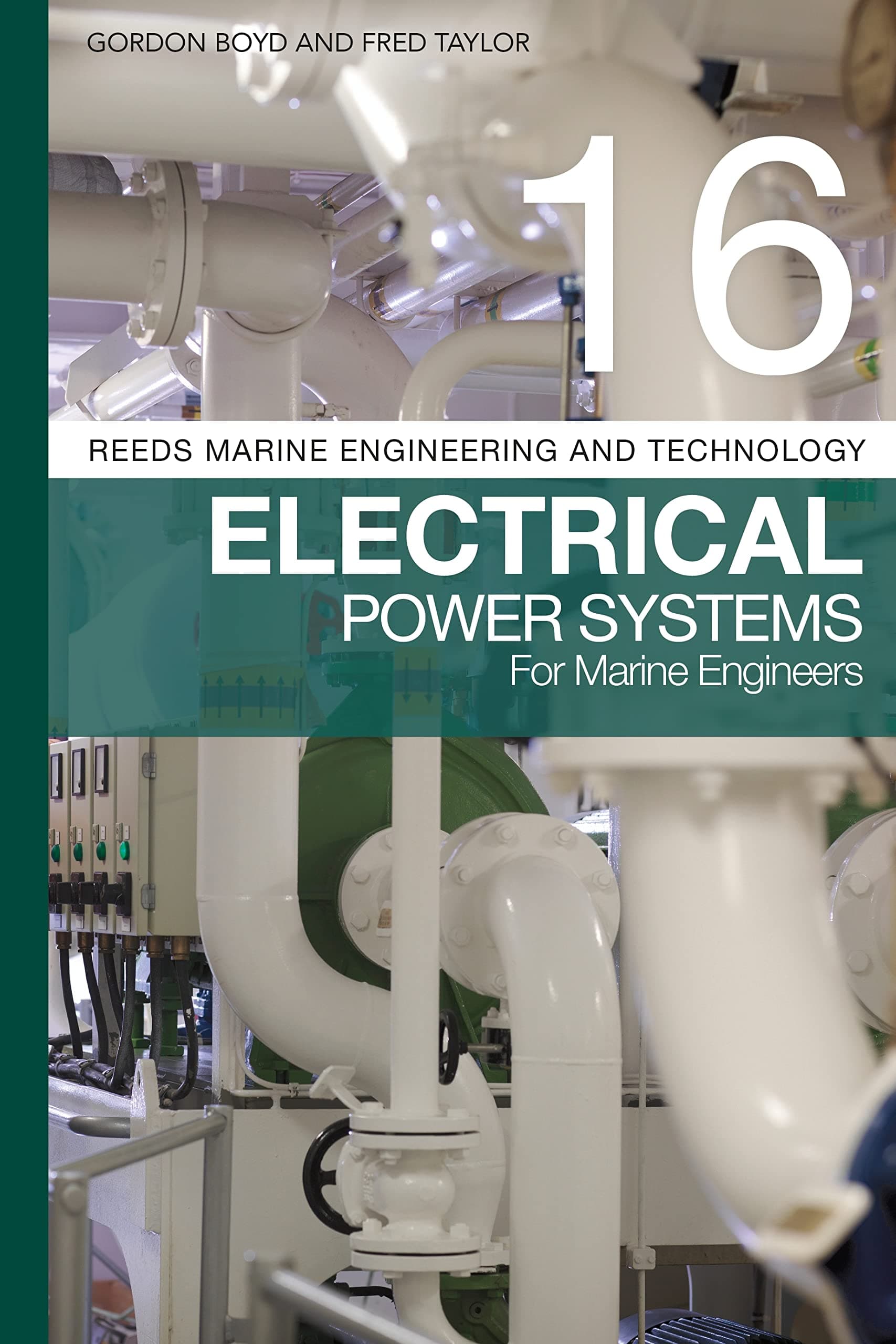Adlard Coles Nautical Press Reeds Vol 16: Electrical Power Systems for Marine Engineers