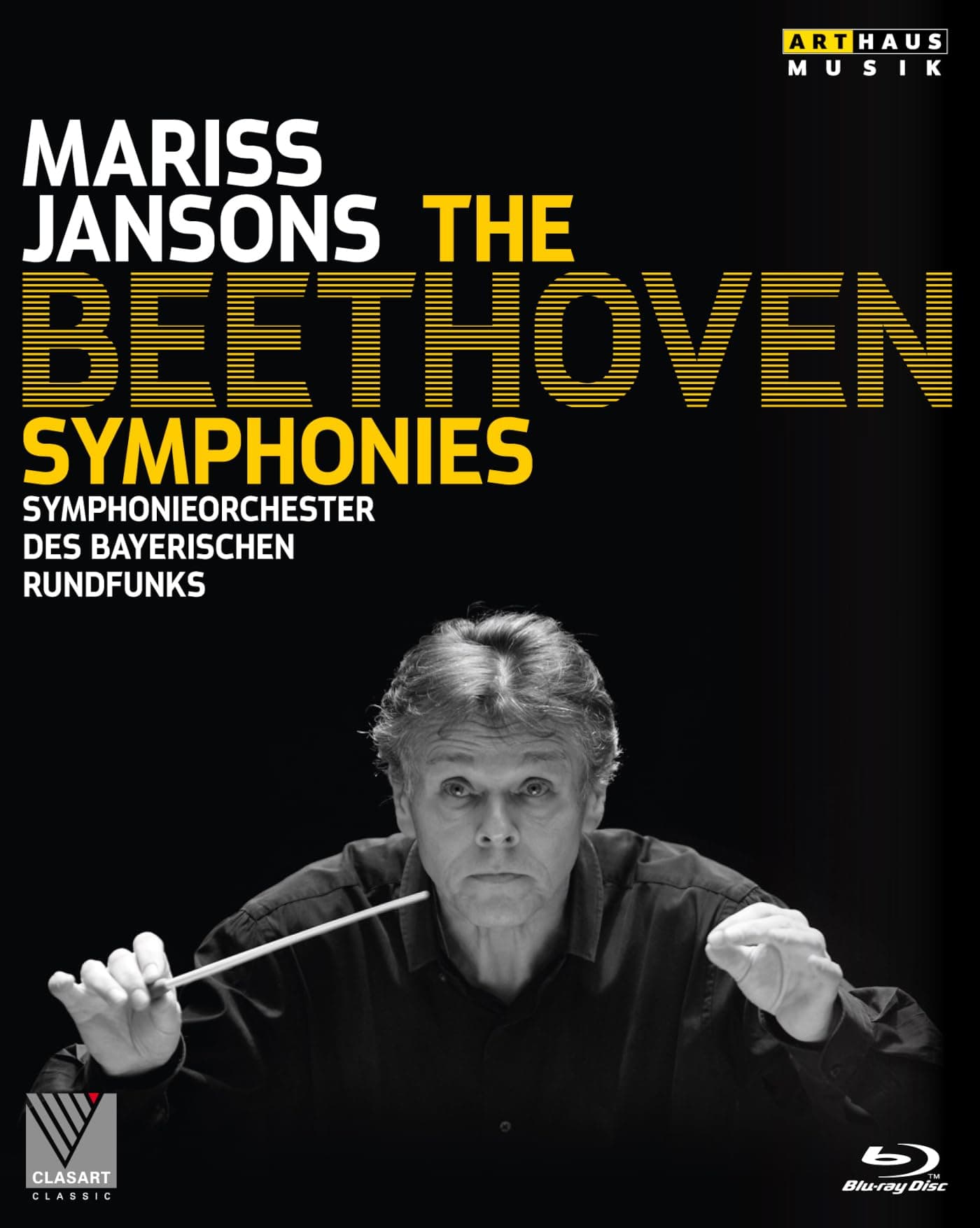 Beethoven: Complete Symphonies [Mariss Jansons, Bavarian Radio Symphony Orchestra] [Arthaus: 107536] [2013]