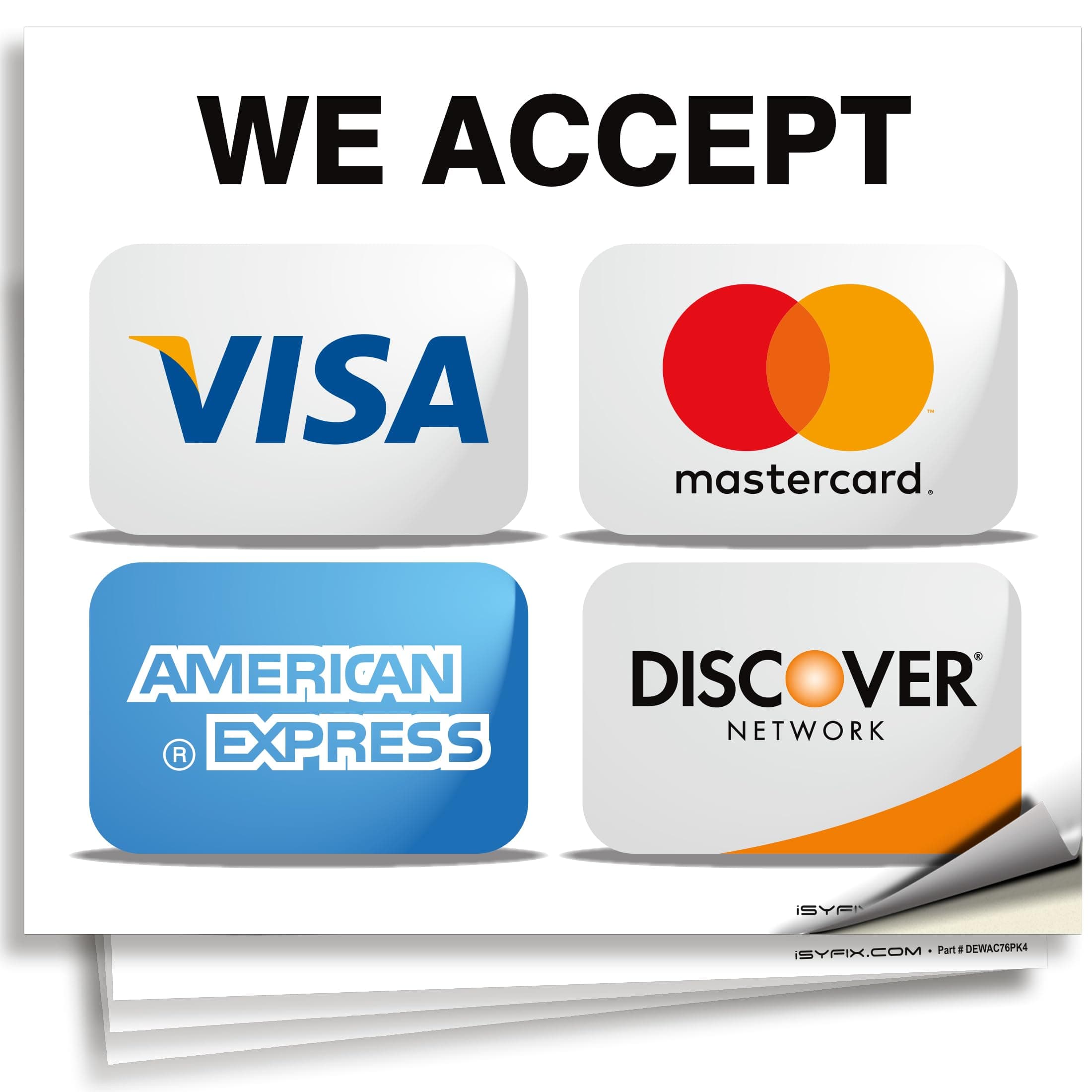 Credit Card Sticker Signs Stickers - 4 Pack 7-x 6- Inch - We Accept Visa, MasterCard, Amex & Discover, Premium Self-Adhesive Vinyl, Laminated, UV, Weather, Scratch, Water and Fade Resistance