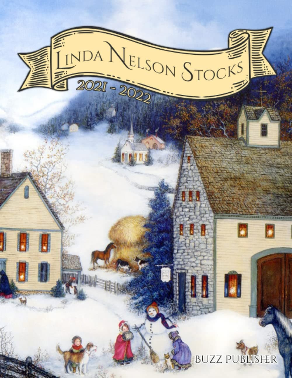 Linda Nelson Stocks Calendar 2021-2022: Artistic Gift 16-Month Planner Of Seasons Rural Painting