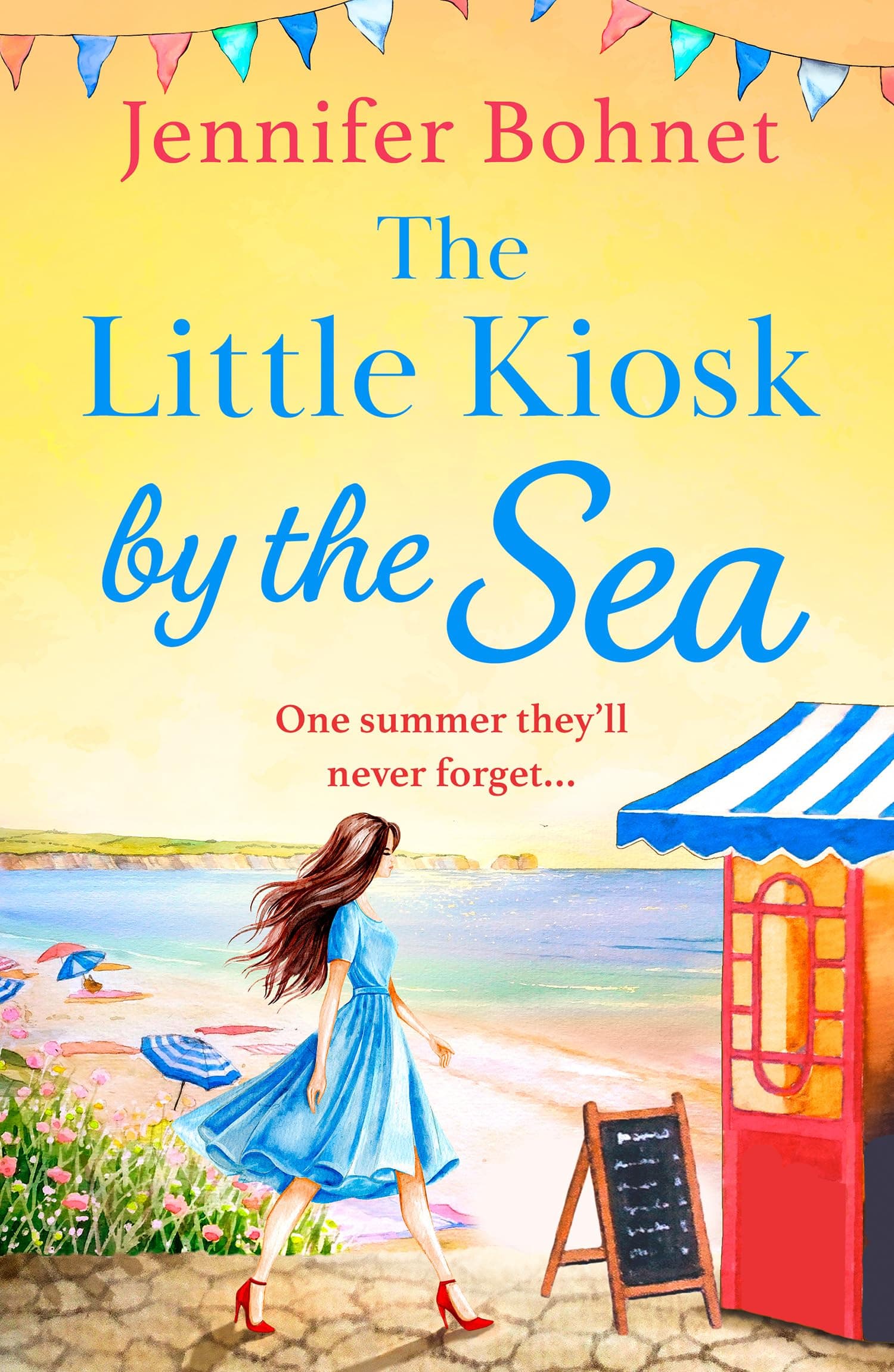 The Little Kiosk By The Sea: A perfect summer beach read, from the bestselling author of A French Adventure!