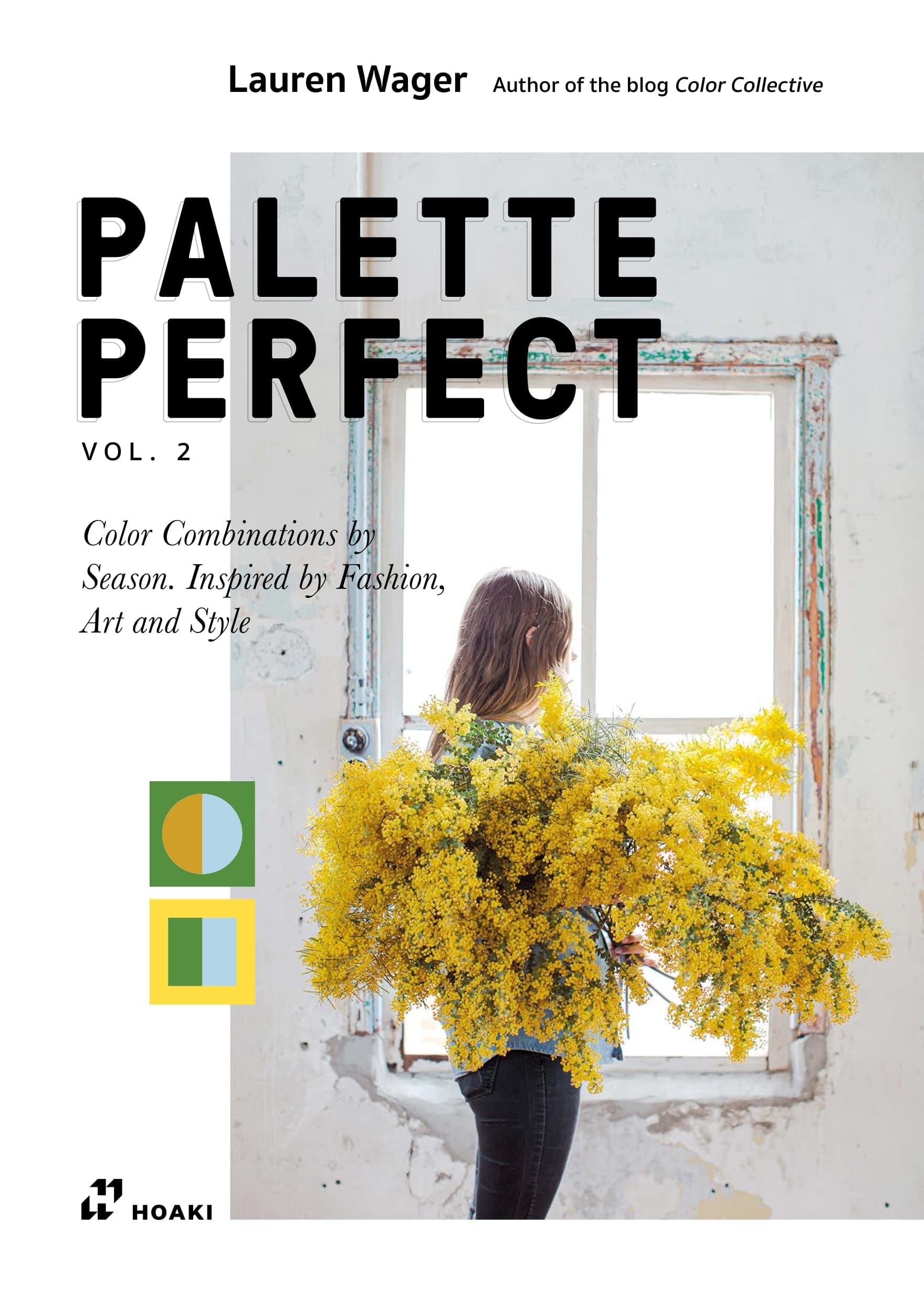 - Palette Perfect, Vol. 2: Color Collective's Color Combinations by Season: Inspired by Fashion, Art and Style