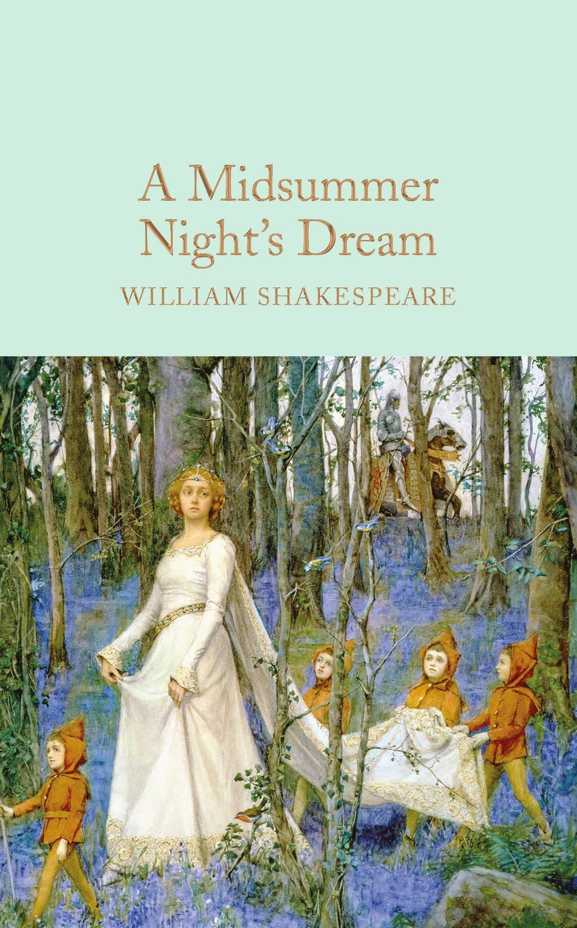 - A Midsummer Night's Dream (Macmillan Collector's Library)